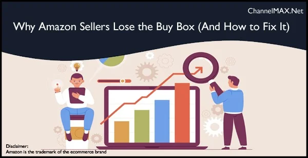Why Amazon Sellers Lose the Buy Box