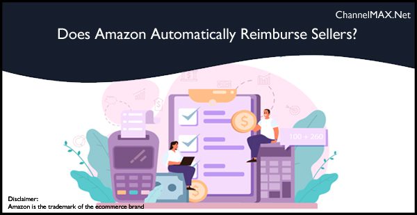 Does Amazon Automatically Reimburse Sellers?