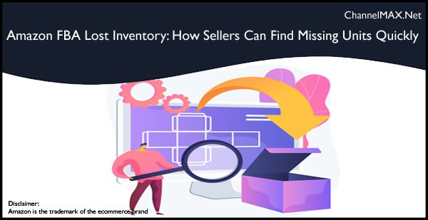Title: Amazon FBA Lost Inventory: How Sellers Can Find Missing Units Quickly
