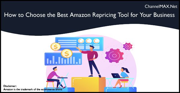 How to Choose the Best Amazon Repricing Tool for Your Business