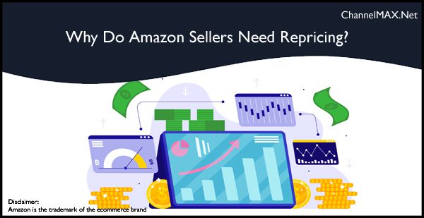 Why Do Amazon Sellers Need Repricing?