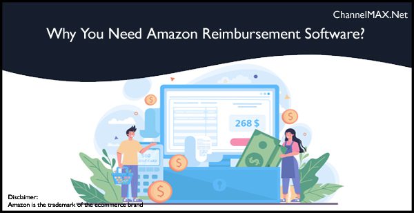 Why You Need Amazon Reimbursement Software?