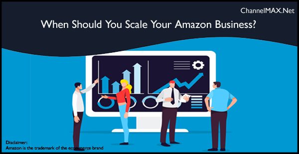 When Should You Scale Your Amazon Business?