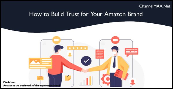 How to Build Trust for Your Amazon Brand