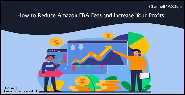 Reduce Amazon FBA Fees