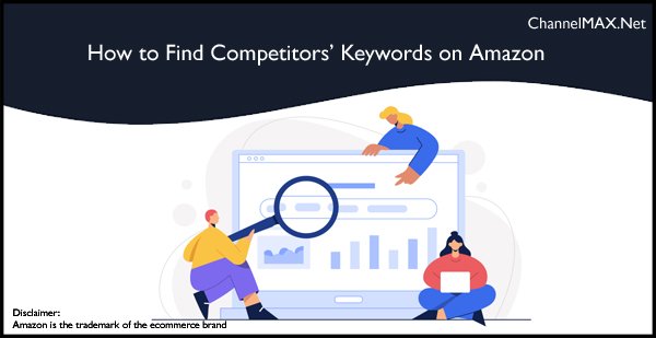 How to Find Competitors’ Keywords on Amazon