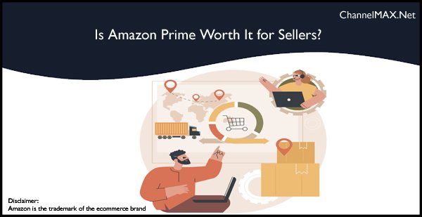 Is Amazon Prime Worth It for Sellers