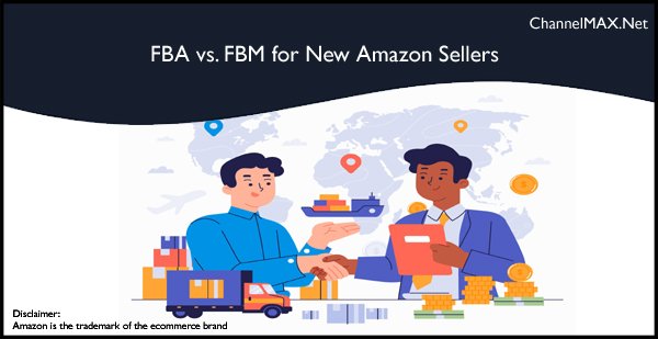 FBA vs. FBM for New Amazon Sellers