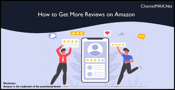 How to Get More Reviews on Amazon